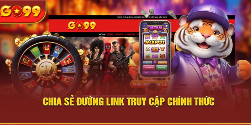 Chia sẻ link uy tín truy cập chính thức