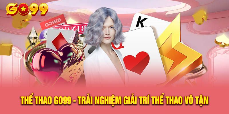 Thể thao trực tuyến mang đến không gian giải trí phong phú